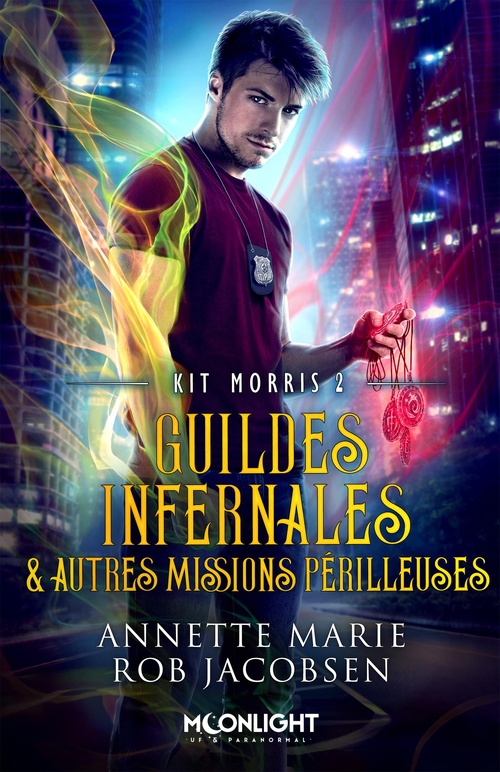 Couverture ebook de Guildes infernales & autres missions périlleuses, de Annette Marie, Rob Jacobsen