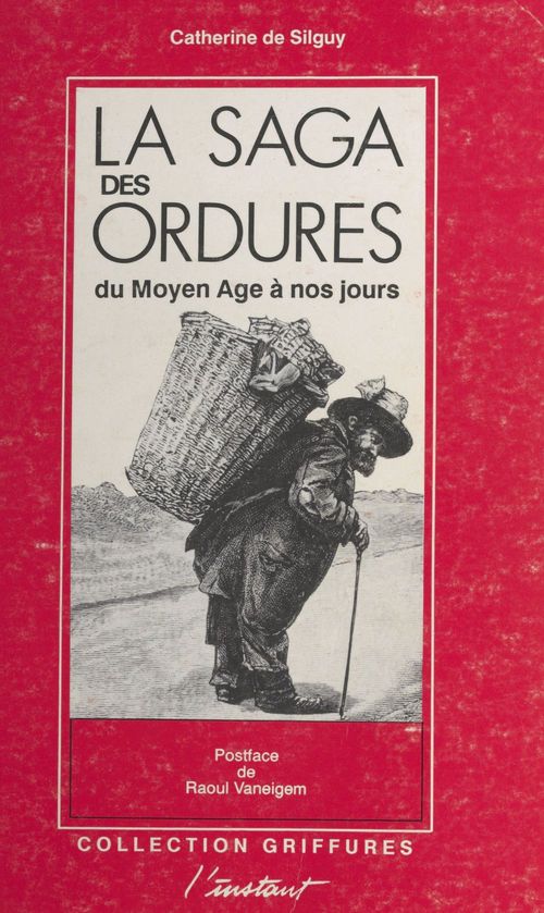 ebook cover of La saga des ordures : du Moyen Âge à nos jours, by De Silguy