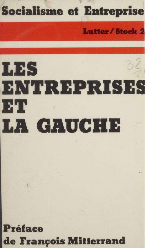 ebook cover of Les Entreprises et la Gauche, by Jean-Marie Borzeix, Socialisme Et Entreprise