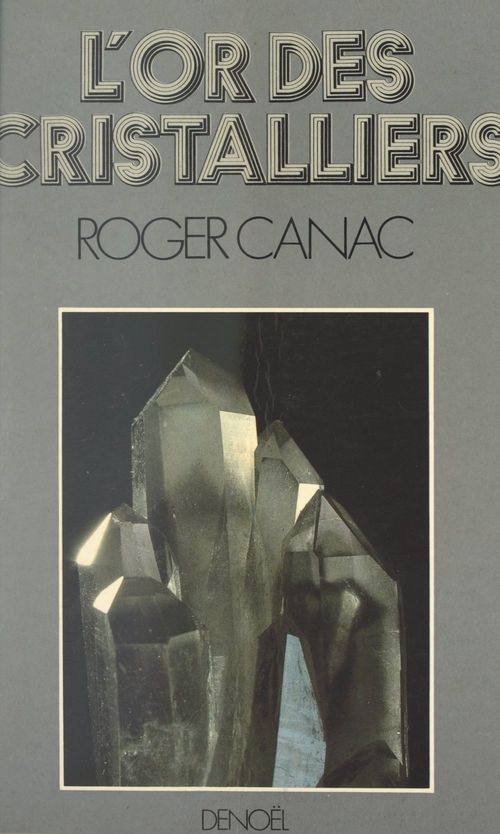 Couverture ebook de L'or des cristalliers, de Roger Canac