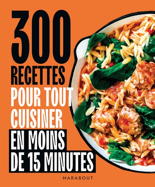 Couverture ebook de 300 recettes pour tout cuisiner en moins de 15 minutes, de Collectif