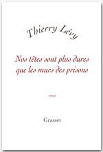 ebook cover of Nos têtes sont plus dures que les murs des prisons, by Thierry Lévy