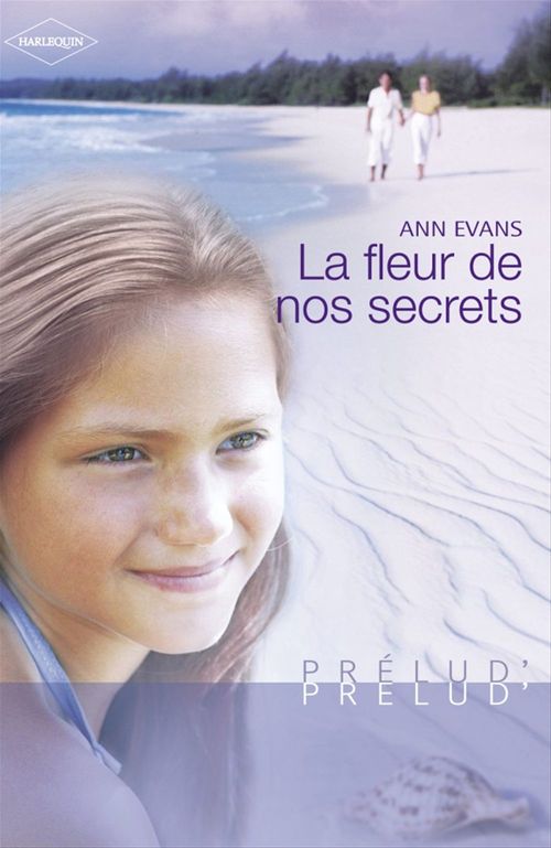Couverture ebook de La fleur de nos secrets (Harlequin Prélud'), de Ann Evans