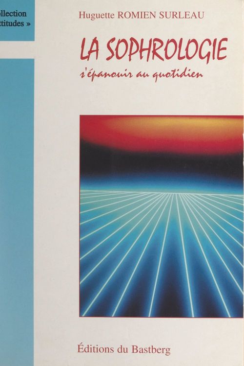 Couverture ebook de La sophrologie, de Huguette Romien Surleau