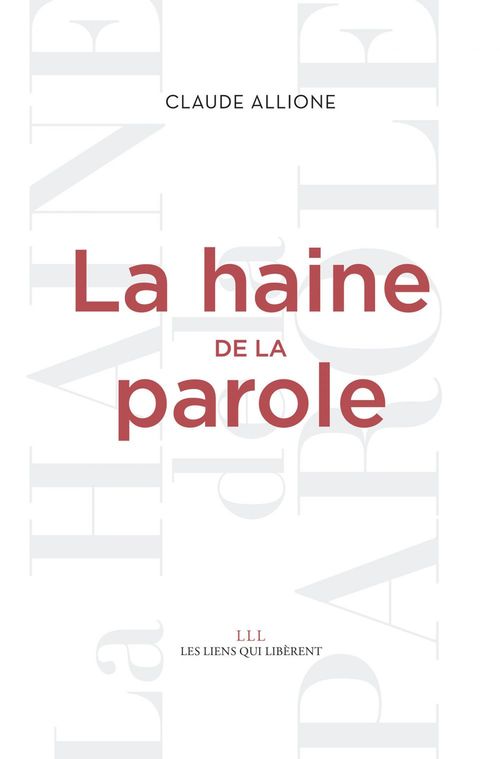 ebook cover of La haine de la parole, by Claude Allione