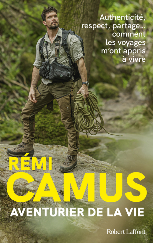 ebook cover of Aventurier de la vie - Les Tribulations d'un explorateur français, by Rémi Camus