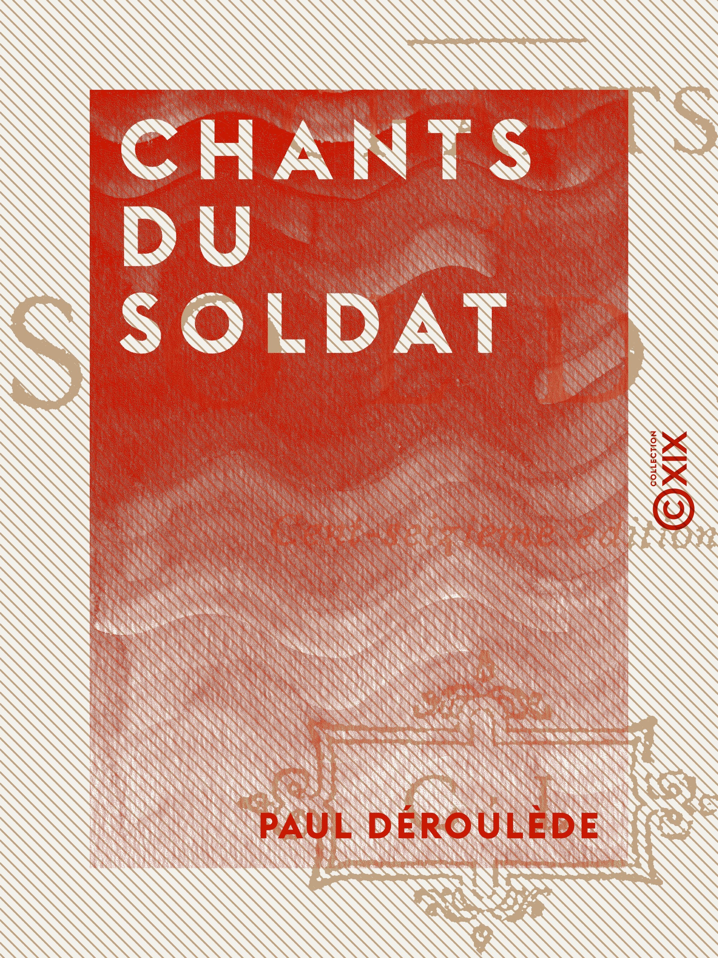 ebook cover of Chants du soldat, by Paul Deroulede