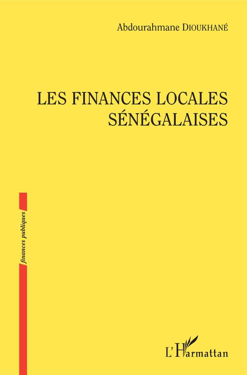 ebook cover of Les finances locales sénégalaises, by Abdourahma Dioukhane