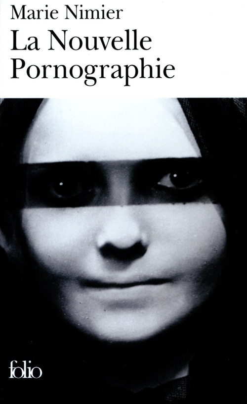 ebook cover of La Nouvelle Pornographie, by Marie Nimier