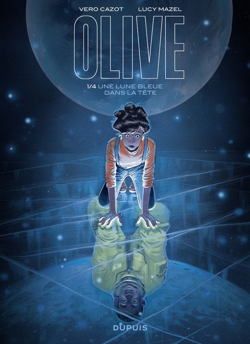 Couverture ebook de Olive - Tome 1 - Une lune bleue dans la tête, de Véro Cazot, Lucy Mazel