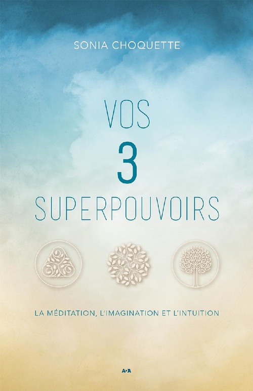 ebook cover of Vos 3 superpouvoirs, by Sonia Choquette