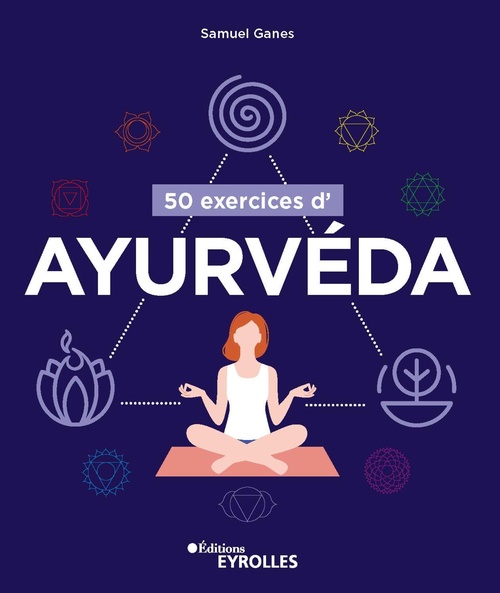 Couverture ebook de 50 exercices d'ayurvéda, de Samuel Ganes