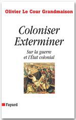 ebook cover of Coloniser. Exterminer, by Olivier Le Cour Grandmaison