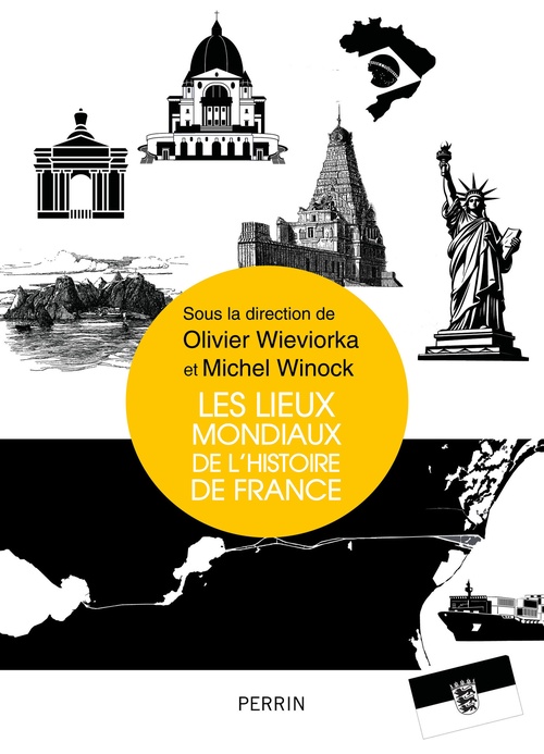 Couverture ebook de Les lieux mondiaux de l'histoire de France, de