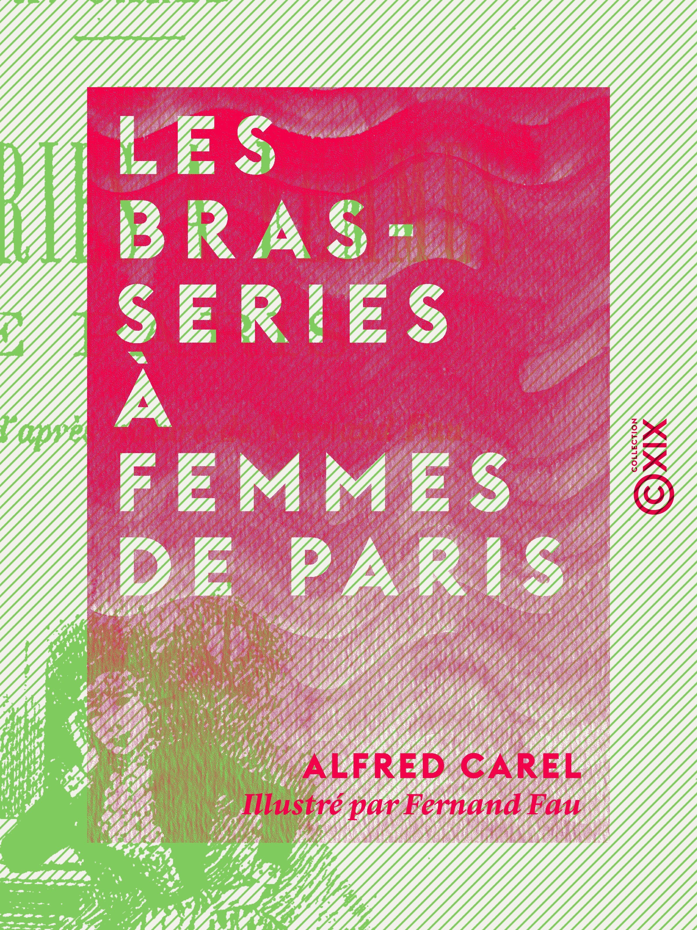 ebook cover of Les Brasseries à femmes de Paris, by Alfred Carel