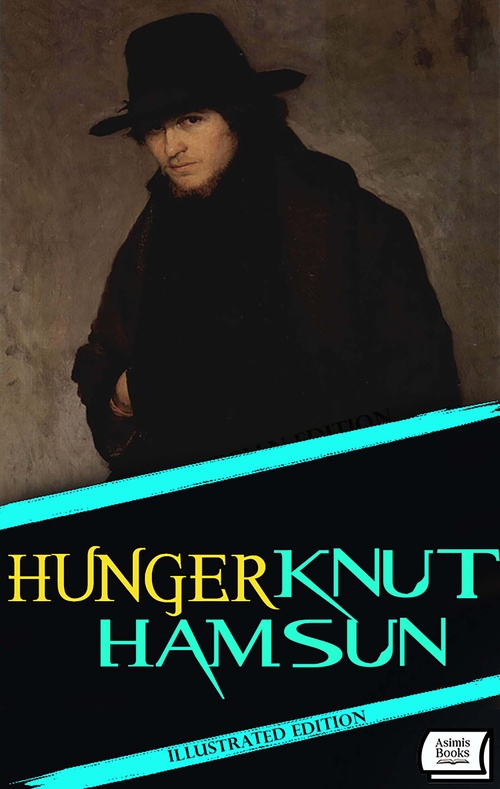 ebook cover of Hunger. Illustrated Edition, by Knut Hamsun
