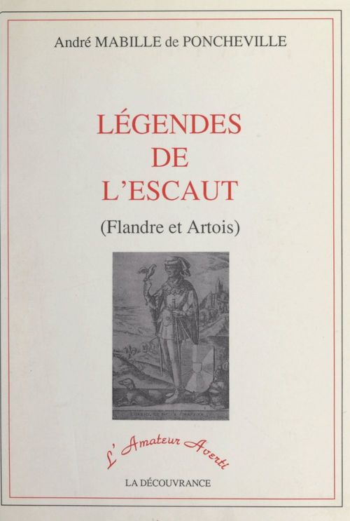 Couverture ebook de Légendes de l'Escaut (Flandre et Artois), de Andre Mabille De Poncheville