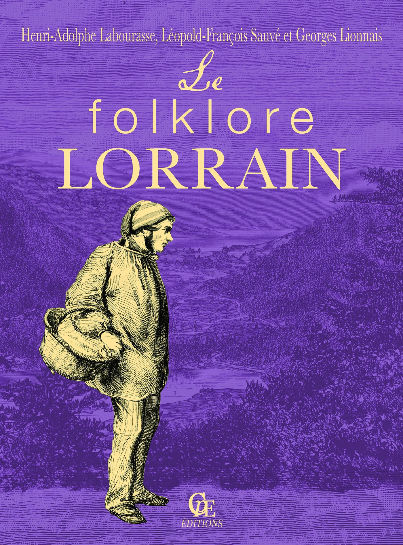 ebook cover of Le folklore lorrain, by Georges Lionnais, Henri-adolphe Labourasse, Léopold-françois Sauvé