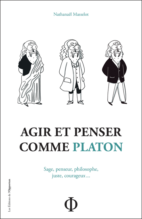 ebook cover of Agir et penser comme Platon, by Nathanaël Masselot