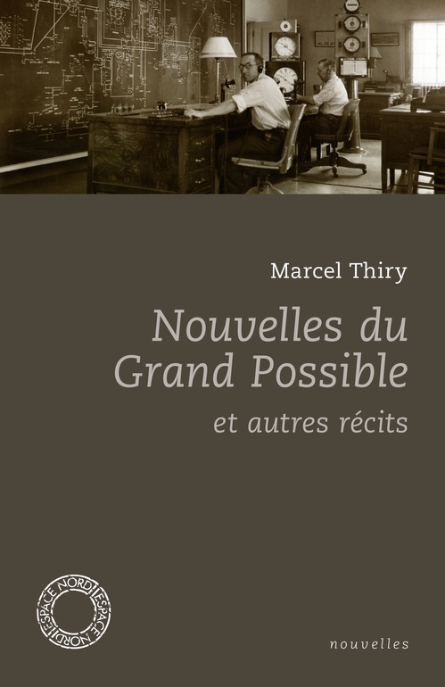 ebook cover of Nouvelles du Grand Possible, by Marcel Thiry