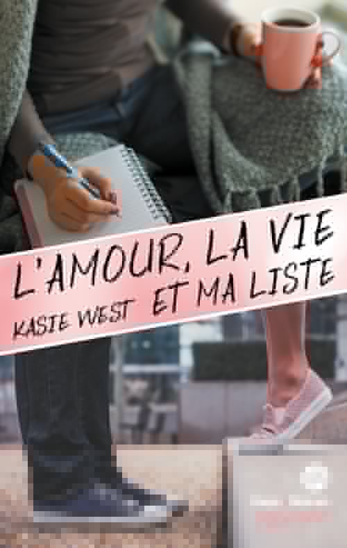 Couverture ebook de L'amour, la vie et ma liste, de Kasie West