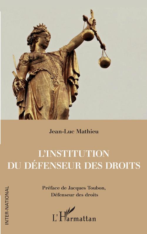 Couverture ebook de L'institution du Défenseur des droits, de Jean-Luc Mathieu