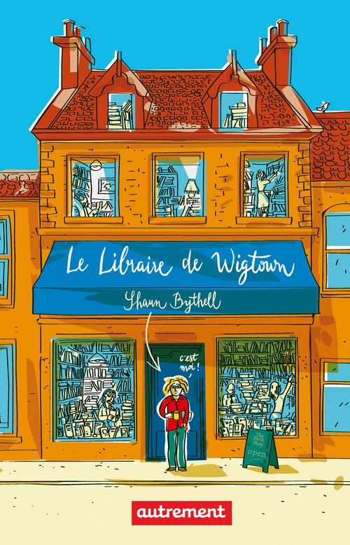 Couverture ebook de Le Libraire de Wigtown, de Shaun Bythell, Severine Weiss