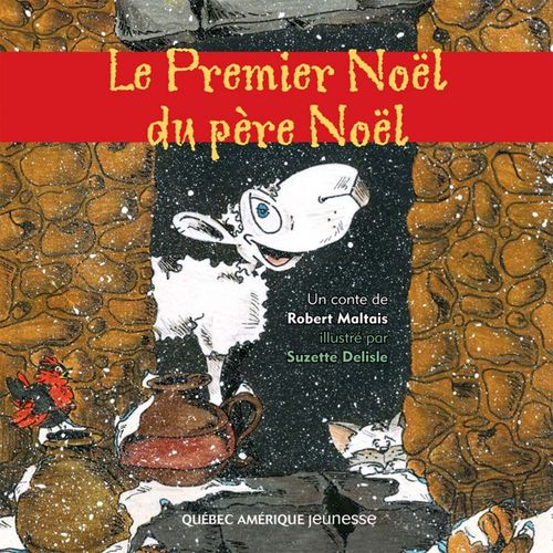 Couverture ebook de Le Premier Noël du père Noël, de Robert Maltais