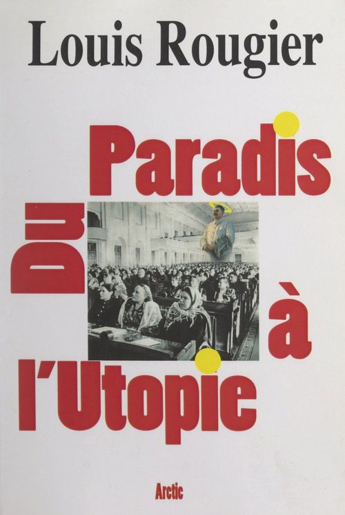 Couverture ebook de Du paradis à l'utopie, de Louis Rougier