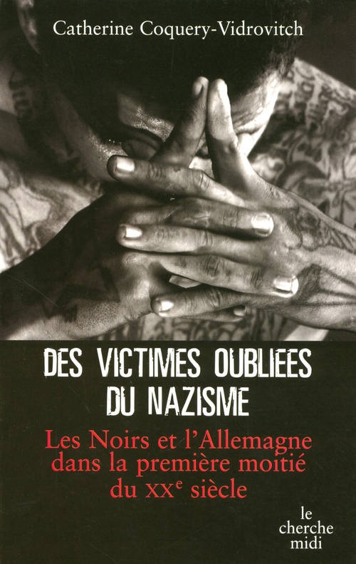 ebook cover of Des victimes oubliées du nazisme, by Catherine Coquery-vidrovitch