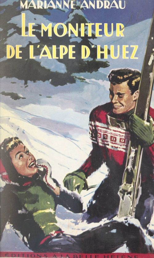 ebook cover of Le moniteur de l'Alpe d'Huez, by Marianne Andrau