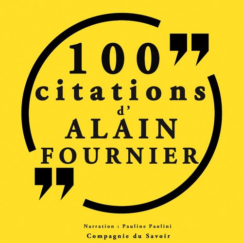 audiobook cover of 100 citations d'Alain Fournier, by Alain-Fournier