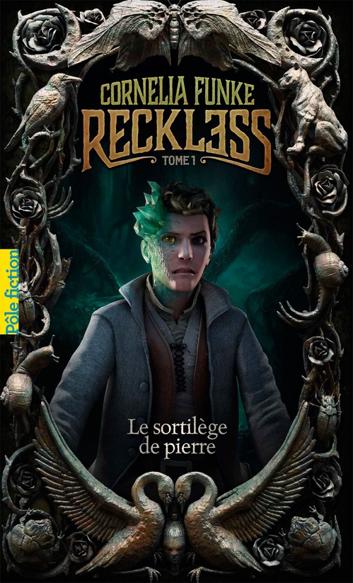 Couverture ebook de Reckless (Tome 1) - Le sortilège de pierre, de Cornelia Funke