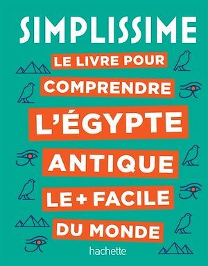 ebook cover of Simplissime Le livre pour comprendre l'Égypte antique le plus facile du monde, by Nathalie Bucsek