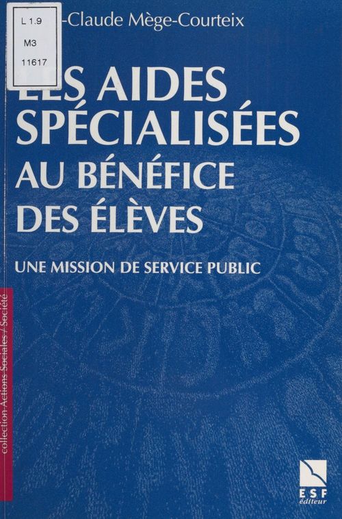 Couverture ebook de Les aides spécialisées au bénéfice des élèves : une mission de service public, de Marie-Claude Mege-Courteix