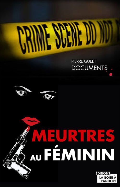 ebook cover of Meurtres au féminin, by Pierre Guelff, La Boîte à Pandore