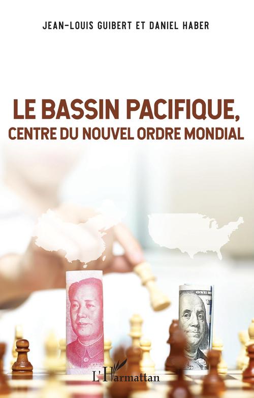 Couverture ebook de Le Bassin Pacifique, de Guibert Jean-Louis, Daniel Haber