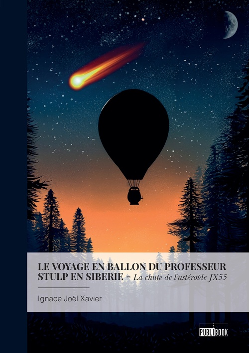 Couverture ebook de Le voyage en ballon du Professeur Stulp en Sibérie, de Ignace Joël Xavier