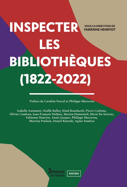 ebook cover of Inspecter les bibliothèques (1822-2022), by