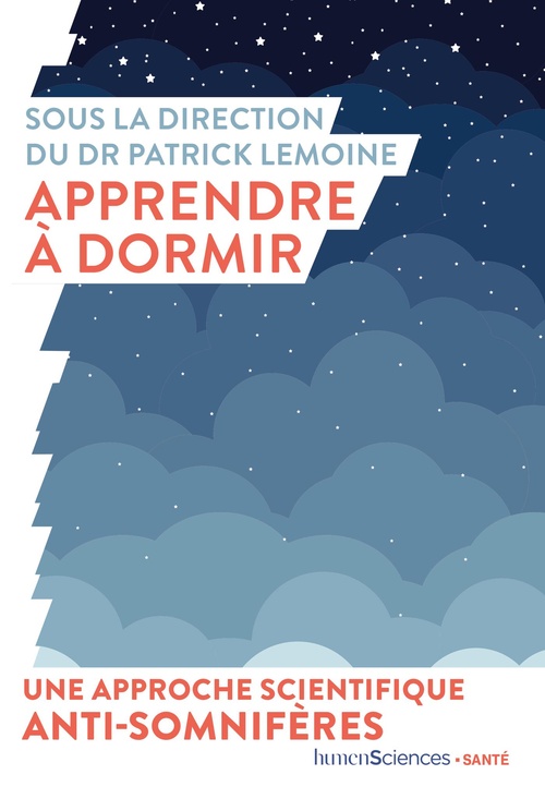 Couverture ebook de Apprendre à dormir : Une approche scientifique anti-somnifères, de Patrick Lemoine