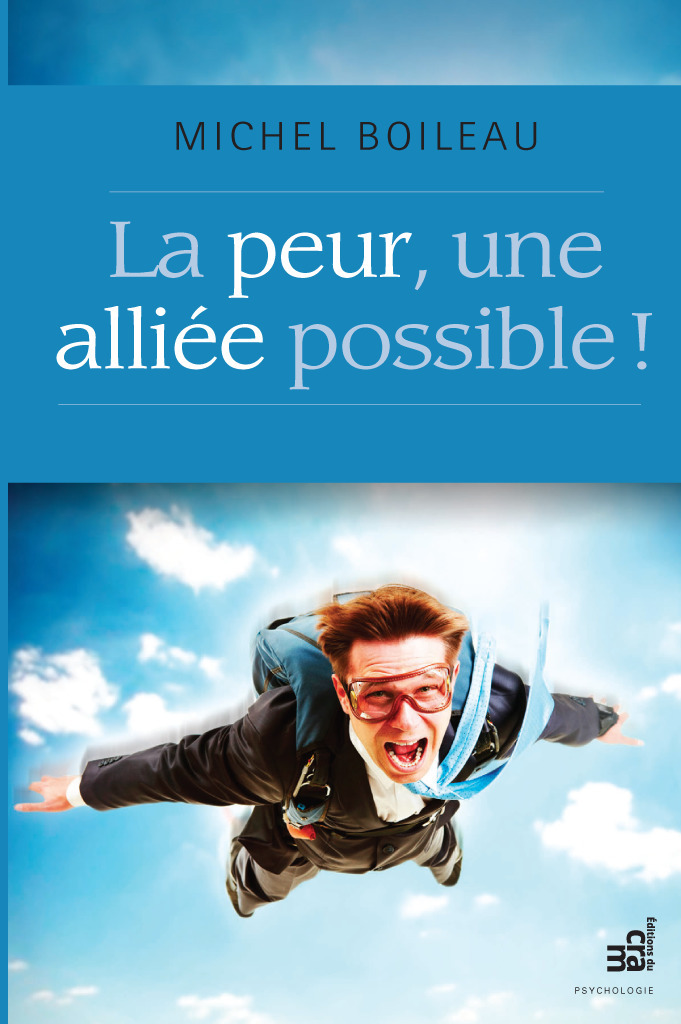 ebook cover of La peur, une alliée possible !, by Michel Boileau