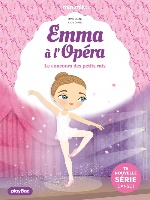 Couverture ebook de Emma à l'Opéra - Le concours des petits rats - Tome 1, de Maya Saenz