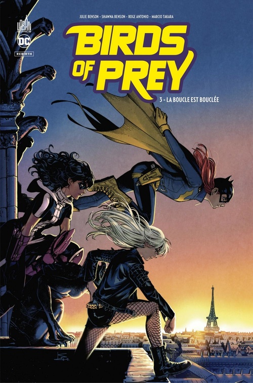 Couverture ebook de Birds of Prey Rebirth - Tome 3 - La boucle est bouclée, de Roge Antonio, Julie Benson, Shawna Benson, Claire Roe
