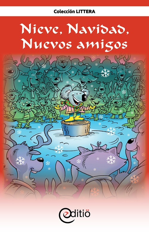 ebook cover of Nieve, Navidad, Nuevos amigos, by Collectif