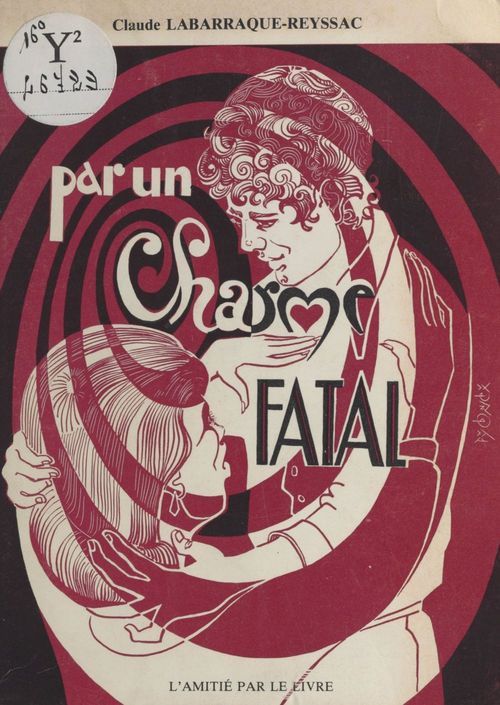 Couverture ebook de Par un charme fatal, de Claude Labarraque-Reyssac