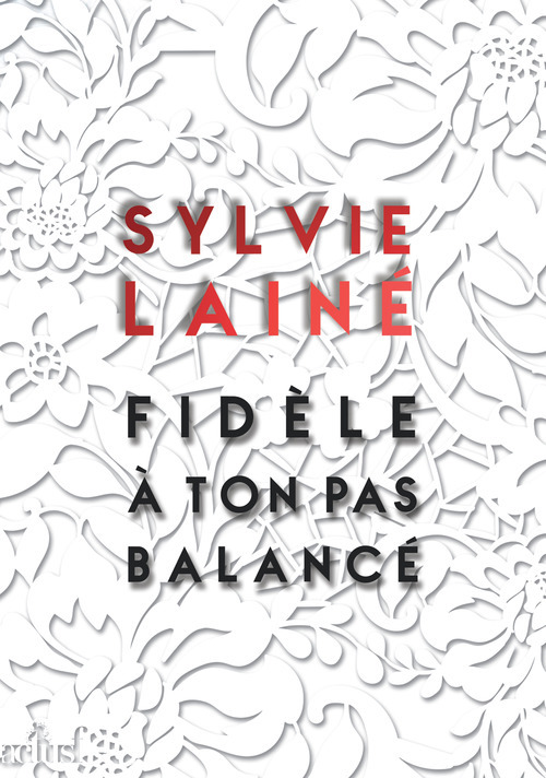 ebook cover of Fidèle à ton pas balancé, by Sylvie Lainé, Gilles Francescano