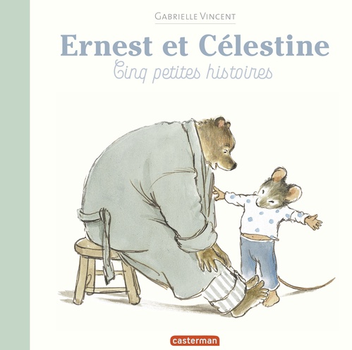 Couverture ebook de Ernest et Célestine- Cinq petites histoires, de Gabrielle Vincent