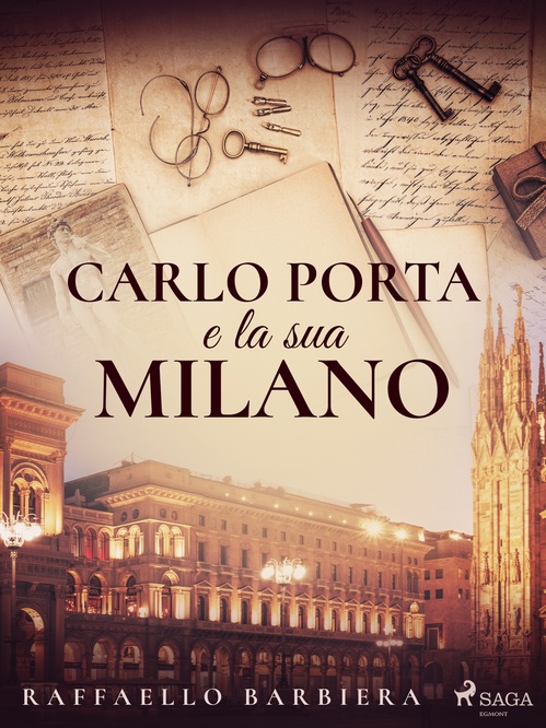 Couverture ebook de Carlo Porta e la sua Milano, de Raffaello Barbiera