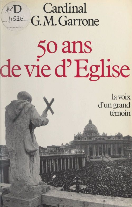 ebook cover of 50 ans de vie d'Église, by Gabriel-Marie Garrone