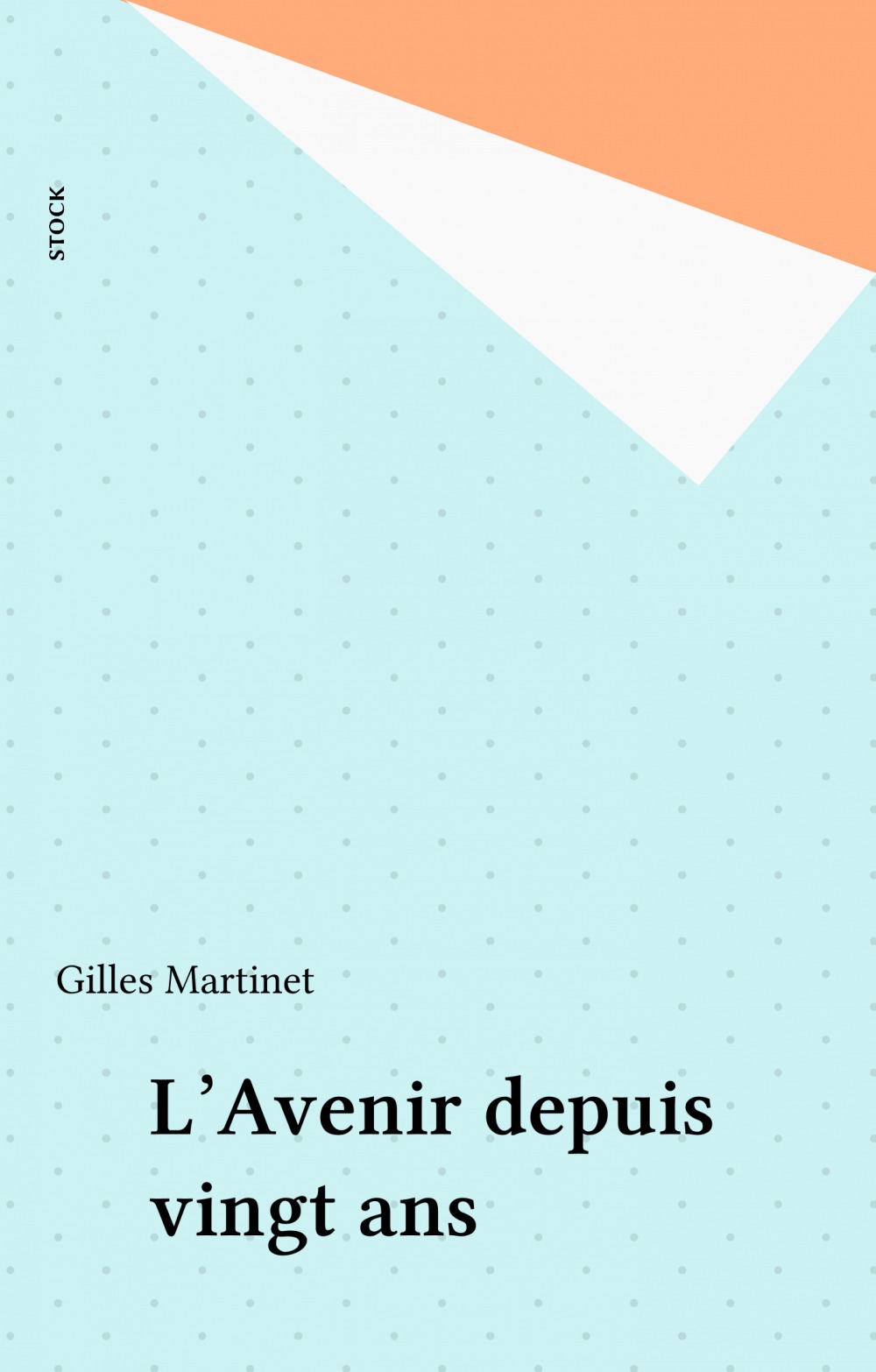Couverture ebook de L'Avenir depuis vingt ans, de Gilles Martinet